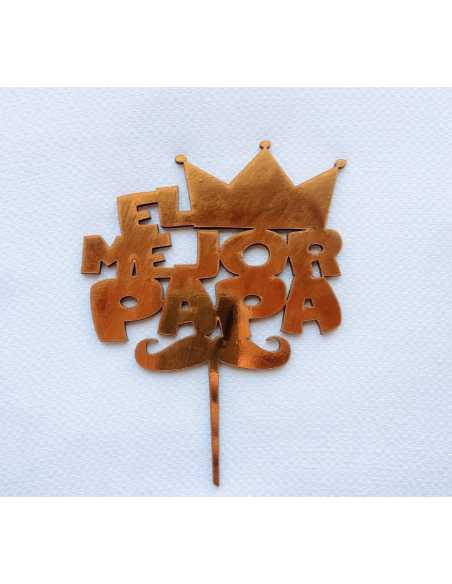 TOPPER CAKE MDF EL MEJOR PAPA ORO METALIZADO